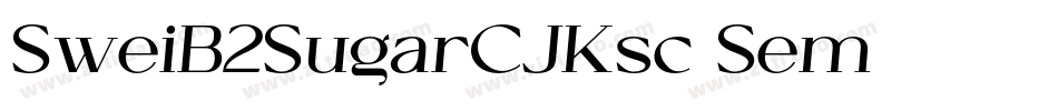SweiB2SugarCJKsc Sem字体转换